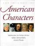 American Characters: Selections from the National Portrait Galllery, Accompanied By Literary Portraits American Characters: Selections from the National Portrait Galllery, Accompanied By Literary Portraits