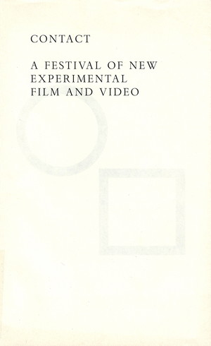 Contact: A Festival of New Experimental Film and Video Contact: A Festival of New Experimental Film and Video