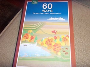 60 Ways Farmers Can Protect Surface Water 60 Ways Farmers Can Protect Surface Water