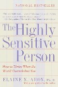Highly Sensitive Person, The Highly Sensitive Person, The