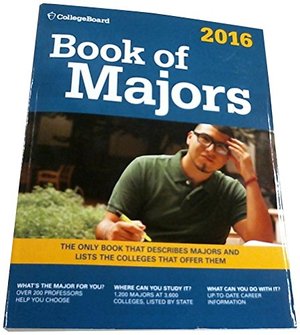 Book of Majors 2016 (College Board Book of Majors) Book of Majors 2016 (College Board Book of Majors)