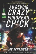 Au Revoir, Crazy European Chick Au Revoir, Crazy European Chick