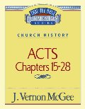 Acts Chapters 15- 28 Acts Chapters 15- 28