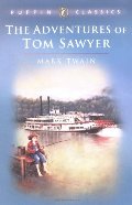 Adventures of Tom Sawyer (Puffin Classics), The Adventures of Tom Sawyer (Puffin Classics), The