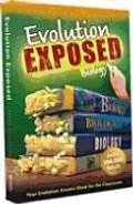 Evolution Exposed: Your Evolution Answer Book for the Classroom Evolution Exposed: Your Evolution Answer Book for the Classroom