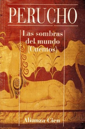 Las sombras del mundo Las sombras del mundo