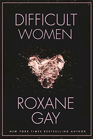 Difficult Women Difficult Women