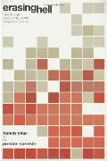 Erasing Hell: What God said about eternity, and the things we made up Erasing Hell: What God said about eternity, and the things we made up