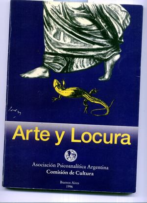 Arte y locura Arte y locura
