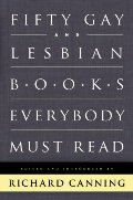 50 Gay and Lesbian Books Everybody Must Read 50 Gay and Lesbian Books Everybody Must Read