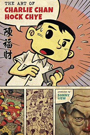 Art of Charlie Chan Hock Chye (Pantheon Graphic Novels), The Art of Charlie Chan Hock Chye (Pantheon Graphic Novels), The