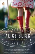 Alice Bliss: A Novel Alice Bliss: A Novel