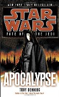 Apocalypse: Star Wars (Fate of the Jedi) Apocalypse: Star Wars (Fate of the Jedi)