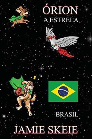 Órion a Estrela: Brasil (Portuguese Edition) Órion a Estrela: Brasil (Portuguese Edition)