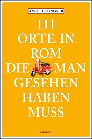 111 Orte in Rom, die man gesehen haben muss 068 111 Orte in Rom, die man gesehen haben muss 068