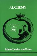 Alchemy: An Introduction to the Symbolism and the Psychology (Studies in Jungian Psychology) Alchemy: An Introduction to the Symbolism and the Psychology (Studies in Jungian Psychology)