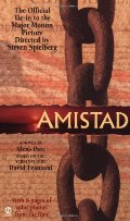 Amistad: A Novel Based on the Screenplay Amistad: A Novel Based on the Screenplay