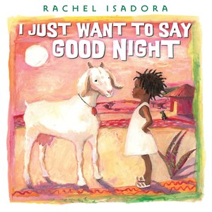 I Just Want to Say Good Night I Just Want to Say Good Night