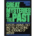 Great Mysteries of the Past Great Mysteries of the Past