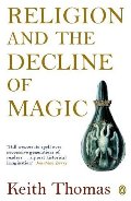 Religion and the Decline of Magic (Penguin History) Religion and the Decline of Magic (Penguin History)