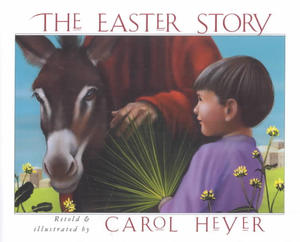 Easter Story, The Easter Story, The