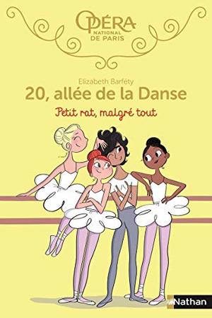 20 allee de la danse 6 : petit rat, malgré tout - vol6 20 allee de la danse 6 : petit rat, malgré tout - vol6