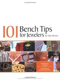 101 Bench Tips for Jewelers 101 Bench Tips for Jewelers
