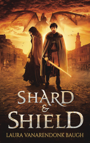 Shard and Shield (Book of Elan #1) Shard and Shield (Book of Elan #1)