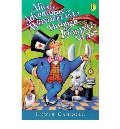 Alice's Adventures in Wonderland and Through the Looking-Glass (Revised) [ ALICE'S ADVENTURES IN WONDERLAND AND THROUGH THE LOOK Alice's Adventures in Wonderland and Through the Looking-Glass (Revised) [ ALICE'S ADVENTURES IN WONDERLAND AND THROUGH THE LOOK