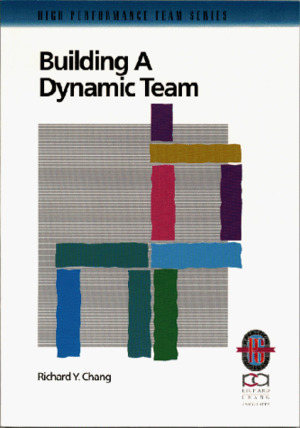Building a Dynamic Team (High Performance Team) Building a Dynamic Team (High Performance Team)