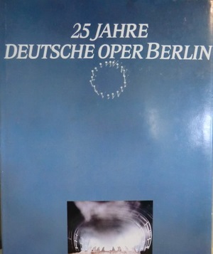25 Jahre deutsche Oper Berlin 268 25 Jahre deutsche Oper Berlin 268