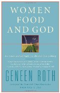 Women Food and God: An Unexpected Path to Almost Everything Women Food and God: An Unexpected Path to Almost Everything