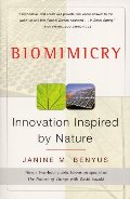 Biomimicry: Innovation Inspired by Nature Biomimicry: Innovation Inspired by Nature