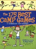 175 Best Camp Games: A Handbook for Leaders, The 175 Best Camp Games: A Handbook for Leaders, The