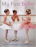 My First Ballet Book My First Ballet Book