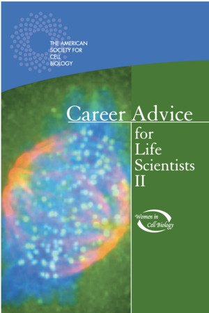 Career Advice for Life Scientists II Career Advice for Life Scientists II