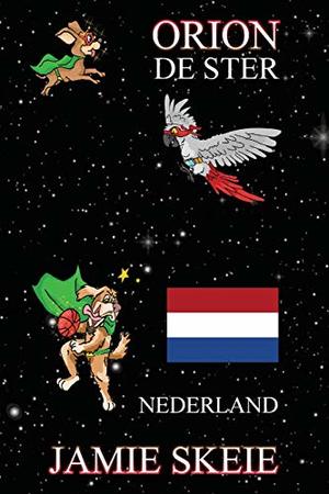 Orion de Ster: Nederland (Dutch Edition) Orion de Ster: Nederland (Dutch Edition)