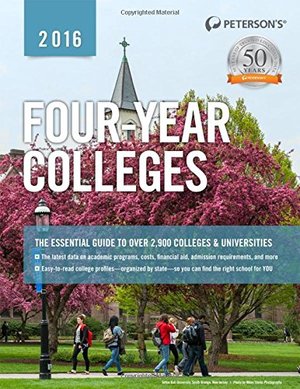 Four-Year Colleges 2016 (Peterson's Four Year Colleges) Four-Year Colleges 2016 (Peterson's Four Year Colleges)