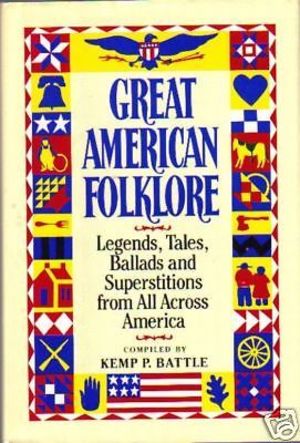 Great American Folklore Great American Folklore