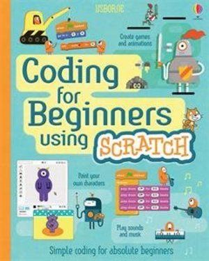 Coding for Beginners - Using Scratch Coding for Beginners - Using Scratch