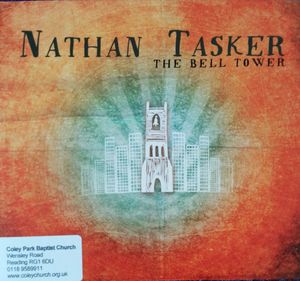 Nathan Tasker, The Bell Tower Nathan Tasker, The Bell Tower