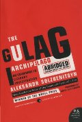 Gulag Archipelago Abridged: An Experiment in Literary Investigation (P.S.), The Gulag Archipelago Abridged: An Experiment in Literary Investigation (P.S.), The