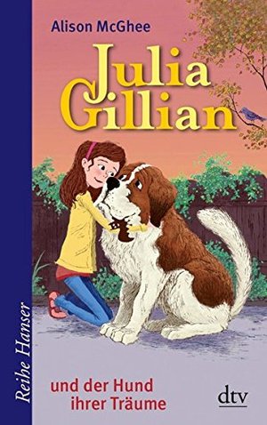 Julia Gillian und der Hund ihrer Träume (dtv Fortsetzungsnummer 85) Julia Gillian und der Hund ihrer Träume (dtv Fortsetzungsnummer 85)