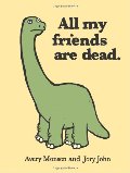 All My Friends Are Dead All My Friends Are Dead