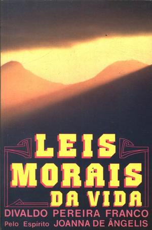 LEIS MORAIS DA VIDA LEIS MORAIS DA VIDA