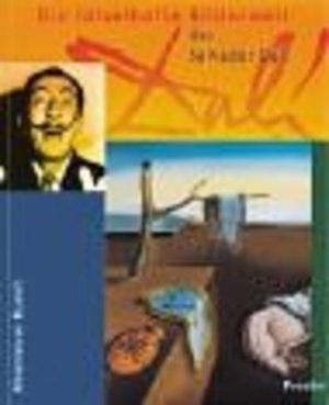 Die rätselhafte Bilderwelt des Salvador Dali Die rätselhafte Bilderwelt des Salvador Dali