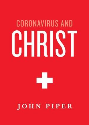 Coronavirus and Christ Coronavirus and Christ