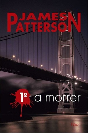 1º a Morrer 1º a Morrer