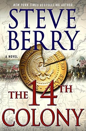 14th Colony: A Novel (Cotton Malone), The 14th Colony: A Novel (Cotton Malone), The