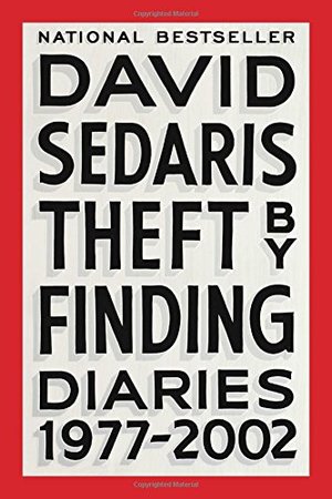 Theft by Finding: Diaries (1977-2002) Theft by Finding: Diaries (1977-2002)